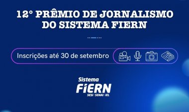 Encerram-se em 30 de setembro as inscrições para o Prêmio de Jornalismo do Sistema FIERN; participe